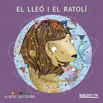 LLEÓ I EL RATOLÍ, EL | 9788448928681 | BALDÓ, ESTEL/GIL, ROSA/SOLIVA, MARIA | Llibreria L'Illa - Llibreria Online de Mollet - Comprar llibres online