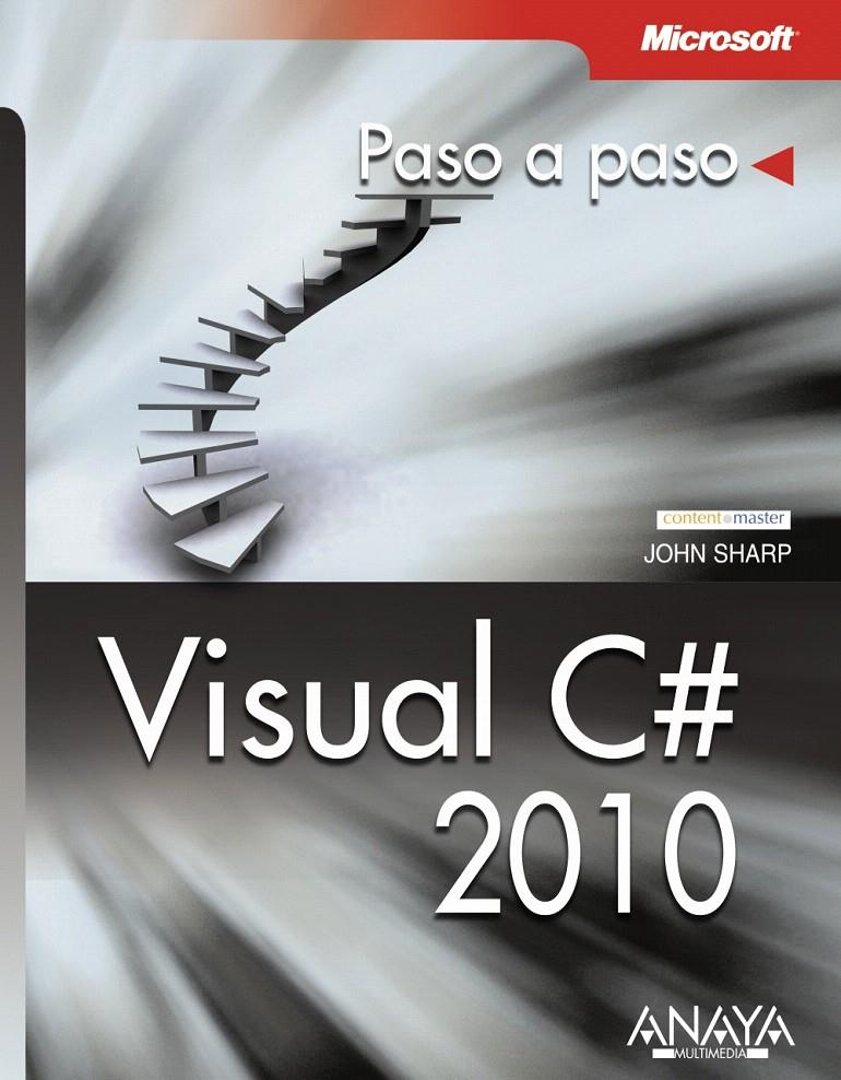 VISUAL C# 2010 | 9788441528246 | SHARP, JOHN | Llibreria L'Illa - Llibreria Online de Mollet - Comprar llibres online