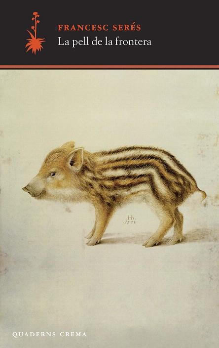 PELL DE LA FRONTERA, LA | 9788477275619 | SERÉS GUILLÉN, FRANCESC | Llibreria L'Illa - Llibreria Online de Mollet - Comprar llibres online