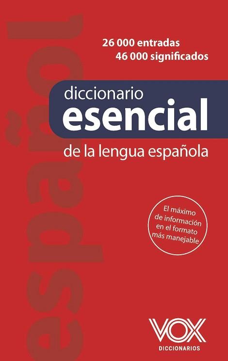 DICCIONARIO ESENCIAL DE LA LENGUA ESPAÑOLA | 9788499744377 | EQUIPO VOX DICCIONARIOS | Llibreria L'Illa - Llibreria Online de Mollet - Comprar llibres online