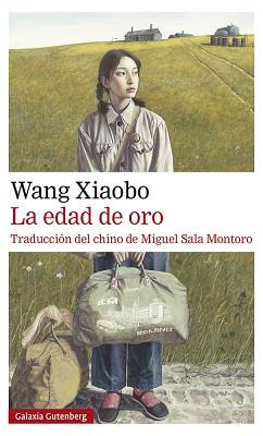 EDAD DE ORO, LA | 9788417971625 | XIAOBO, WANG | Llibreria L'Illa - Llibreria Online de Mollet - Comprar llibres online
