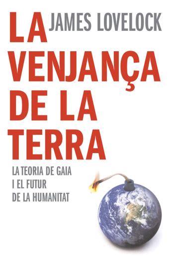 VENJANÇA DE LA TERRA, LA | 9788466407922 | LOVELOCK, JAMES | Llibreria L'Illa - Llibreria Online de Mollet - Comprar llibres online
