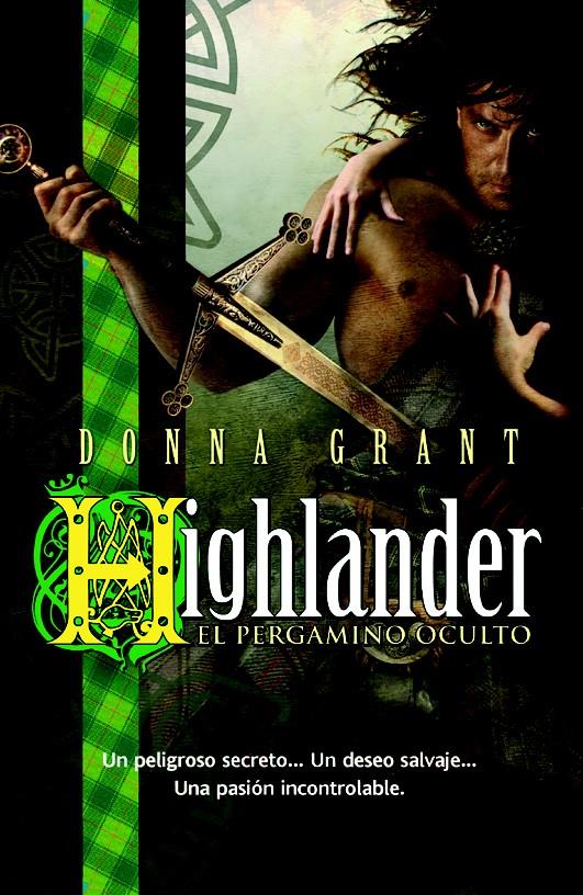 HIGHLANDER EL PERGAMINO OCULTO | 9788498007305 | GRANT, DONNA