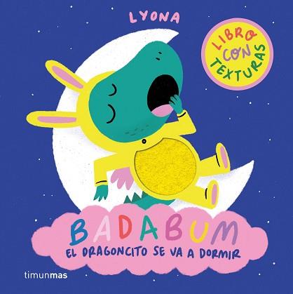 BADABUM. EL DRAGONCITO SE VA A DORMIR | 9788408312888 | LYONA | Llibreria L'Illa - Llibreria Online de Mollet - Comprar llibres online