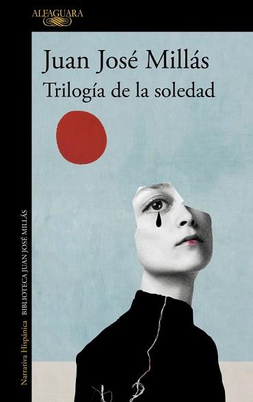 TRILOGÍA DE LA SOLEDAD | 9788420475462 | MILLÁS, JUAN JOSÉ | Llibreria L'Illa - Llibreria Online de Mollet - Comprar llibres online