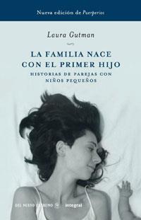 FAMILIA NACE CON EL PRIMER HIJO, LA | 9788498675719 | GUTMAN, LAURA | Llibreria L'Illa - Llibreria Online de Mollet - Comprar llibres online