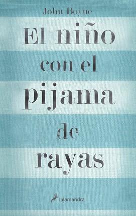 NIÑO CON EL PIJAMA DE RAYAS | 9788498380798 | BOYNE, JOHN