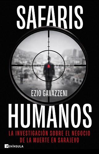 SAFARIS HUMANOS | 9788411005289 | GAVAZZENI, EZIO | Llibreria L'Illa - Llibreria Online de Mollet - Comprar llibres online