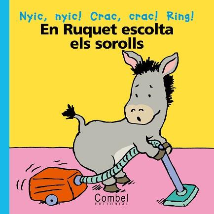 RUQUET ESCOLTA ELS SOROLL, EN | 9788478647149 | Llibreria L'Illa - Llibreria Online de Mollet - Comprar llibres online