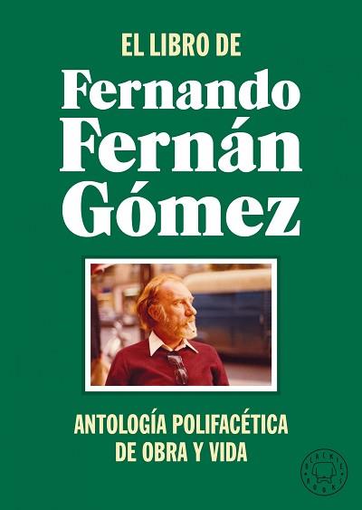 LIBRO DE FERNANDO FERNÁN GÓMEZ, EL | 9788418733468 | FERNÁN GÓMEZ, FERNANDO | Llibreria L'Illa - Llibreria Online de Mollet - Comprar llibres online