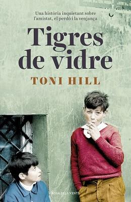 TIGRES DE VIDRE | 9788416930692 | HILL, TONI | Llibreria L'Illa - Llibreria Online de Mollet - Comprar llibres online