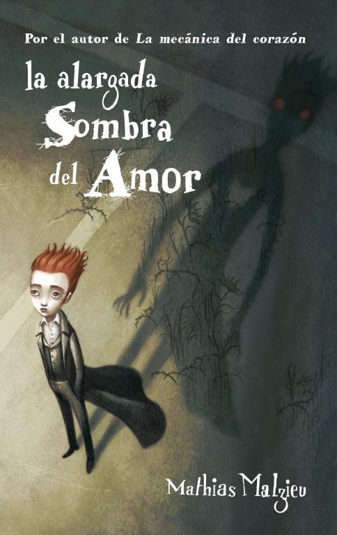 ALARGADA SOMBRA DEL AMOR, LA | 9788439723059 | MALZIEU, MATHIAS | Llibreria L'Illa - Llibreria Online de Mollet - Comprar llibres online