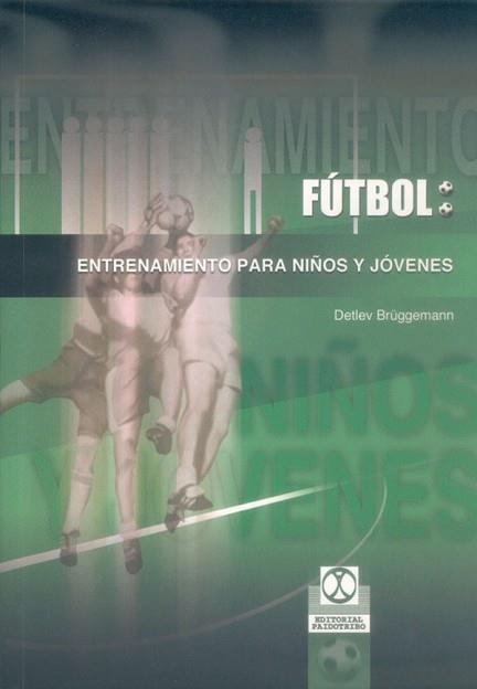 ENTRENAMIENTO PARA NIÑOS Y JOVENES | 9788480197205 | BRUGGEMANN, DETLEV | Llibreria L'Illa - Llibreria Online de Mollet - Comprar llibres online