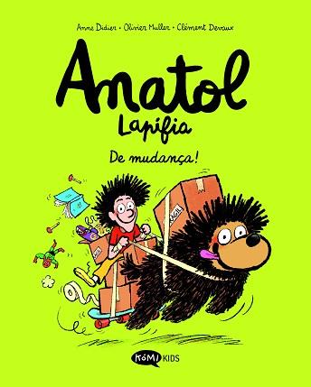 ANATOL LAPIFIA VOL.9 DE MUDANÇA! | 9791387744120 | DIDIER, ANNE/MULLER, OLIVIER | Llibreria L'Illa - Llibreria Online de Mollet - Comprar llibres online