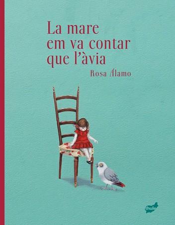 MARE EM VA CONTAR QUE L’ÀVIA, LA | 9788418702860 | DE MIGUELSANZ DEL ÁLAMO, ROSA | Llibreria L'Illa - Llibreria Online de Mollet - Comprar llibres online