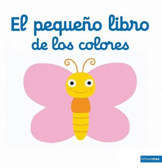 PEQUEÑO LIBRO DE LOS COLORES, EL | 9788408142027 | Llibreria L'Illa - Llibreria Online de Mollet - Comprar llibres online