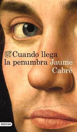 CUANDO LLEGA LA PENUMBRA | 9788423352234 | CABRE, JAUME | Llibreria L'Illa - Llibreria Online de Mollet - Comprar llibres online