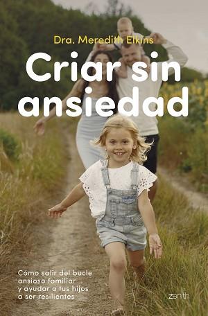CRIAR SIN ANSIEDAD | 9788408324164 | MEREDITH ELKINS | Llibreria L'Illa - Llibreria Online de Mollet - Comprar llibres online