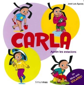 CARLA. LES ESTACIONS | 9788499323848 | ÁGREDA, JOSE LUIS | Llibreria L'Illa - Llibreria Online de Mollet - Comprar llibres online