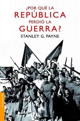 POR QUE LA REPUBLICA PERDIO LA GUERRA? | 9788467036442 | PAYNE, STANLEY G.