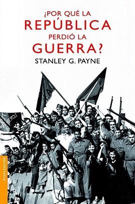 POR QUE LA REPUBLICA PERDIO LA GUERRA? | 9788467036442 | PAYNE, STANLEY G. | Llibreria L'Illa - Llibreria Online de Mollet - Comprar llibres online