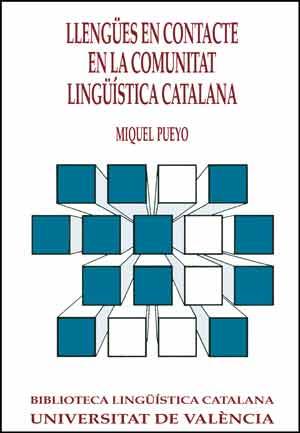 LLENGUES DE CONTACTE EN LA COMUNITAT LINGUISTICA C | 9788437008660 | PUEYO, MIQUEL | Llibreria L'Illa - Llibreria Online de Mollet - Comprar llibres online