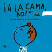 A LA CAMA NO | 9788427293267 | BERMEJO, VICTORIA/GALLARDO, MIGUEL