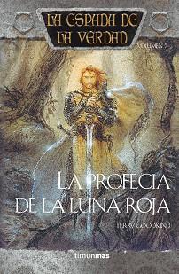 PROFECIA DE LA LUNA ROJA, LA | 9788448032302 | GOODKING, TERRY | Llibreria L'Illa - Llibreria Online de Mollet - Comprar llibres online