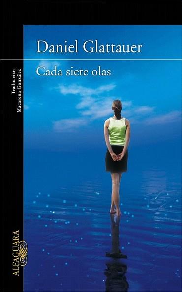 CADA SIETE OLAS | 9788420406398 | GLATTAUER, DANIEL | Llibreria L'Illa - Llibreria Online de Mollet - Comprar llibres online