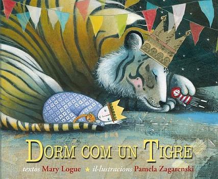 DORM CON UN TIGRE | 9788494074554 | LOGUE, MARY