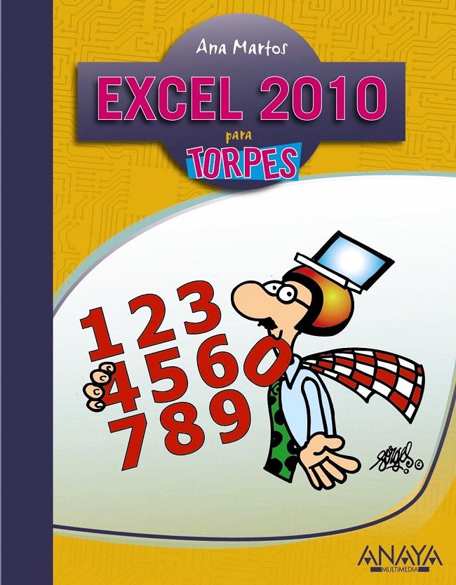 EXCEL 2010 | 9788441528260 | MARTOS RUBIO, ANA | Llibreria L'Illa - Llibreria Online de Mollet - Comprar llibres online