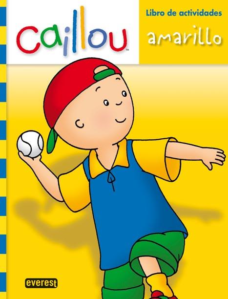 CAILLOU AMARILLO | 9788444165097 | ASA EDITORES, S.A.