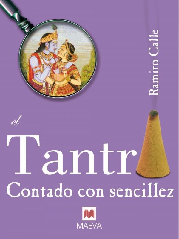 TANTRA CONTADO CON SENCILLEZ EL | 9788496748613 | CALLE R | Llibreria L'Illa - Llibreria Online de Mollet - Comprar llibres online
