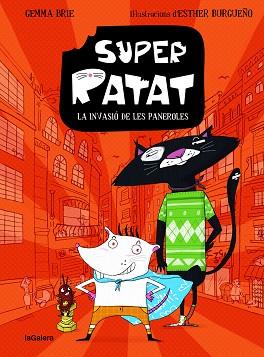 SUPER RATAT 1. LA INVASIÓ DE LES PANEROLES | 9788424672805 | BRIE, GEMMA | Llibreria L'Illa - Llibreria Online de Mollet - Comprar llibres online