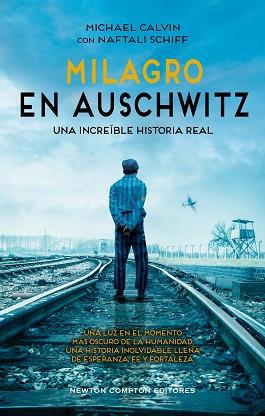 MILAGRO EN AUSCHWITZ | 9788410359413 | CALVIN, MICHAEL/SCHIFF, NAFTALI | Llibreria L'Illa - Llibreria Online de Mollet - Comprar llibres online