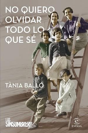 NO QUIERO OLVIDAR TODO LO QUE SÉ | 9788467065831 | BALLÓ, TÀNIA | Llibreria L'Illa - Llibreria Online de Mollet - Comprar llibres online