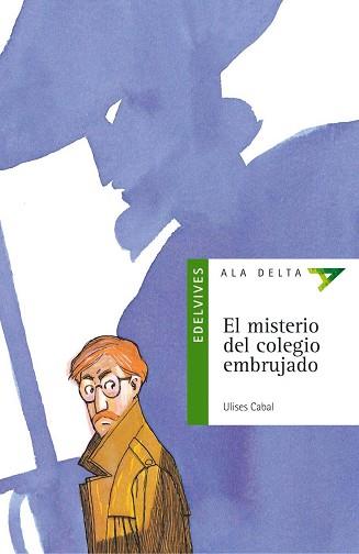 MISTERIO DEL COLEGIO EMBRUJADO, EL | 9788426348531 | CABAL, ULISES