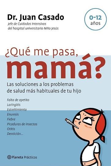 QUE ME PASA MAMA? | 9788408058410 | CASADO, JUAN | Llibreria L'Illa - Llibreria Online de Mollet - Comprar llibres online