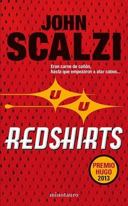 REDSHIRTS | 9788445001790 | SCALZI, JOHN | Llibreria L'Illa - Llibreria Online de Mollet - Comprar llibres online
