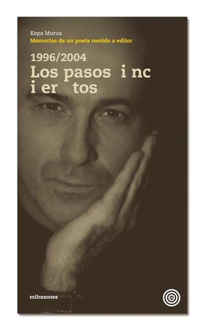 1996-2004 LOS PASOS INCIERTOS | 9788493892791 | MURUA, KEPA