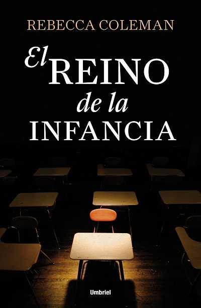 REINO DE LA INFANCIA, EL | 9788492915309 | COLEMAN, REBECCA