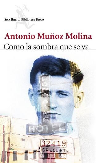 COMO LA SOMBRA QUE SE VA | 9788432224157 | MUÑOZ MOLINA, ANTONIO | Llibreria L'Illa - Llibreria Online de Mollet - Comprar llibres online