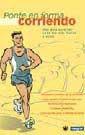 PONTE EN FORMA CORRIENDO | 9788479018993 | Llibreria L'Illa - Llibreria Online de Mollet - Comprar llibres online