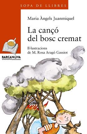 CANÇO DEL BOSC CREMAT, LA | 9788448915759 | JUANMIQUEL ROVIRA, MARIA ANGELS | Llibreria L'Illa - Llibreria Online de Mollet - Comprar llibres online