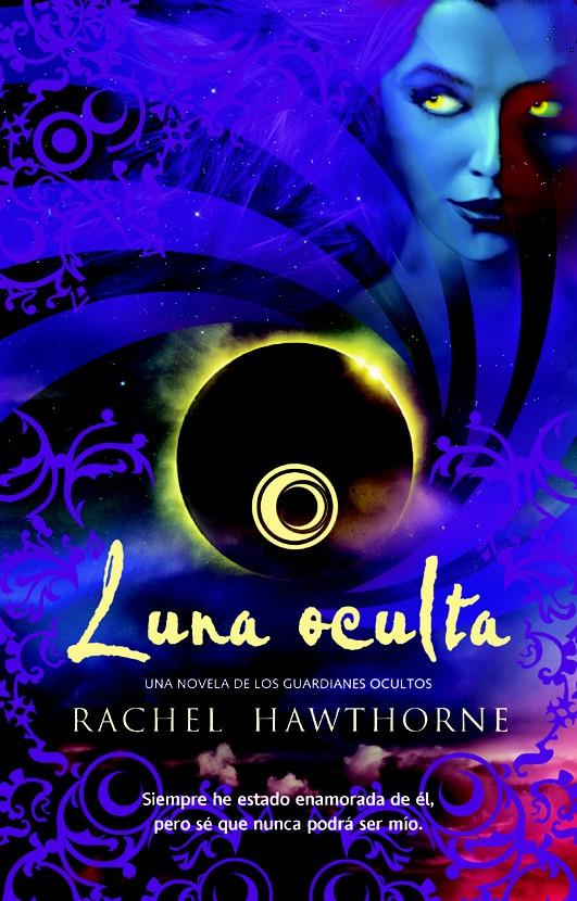 LUNA OCULTA | 9788498006780 | HAWTHORNE, RACHEL | Llibreria L'Illa - Llibreria Online de Mollet - Comprar llibres online