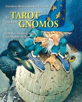 TAROT DE LOS GNOMOS, EL | 9788497779722 | BERTI, GIORDANO/LUPATELLI, ANTONIO | Llibreria L'Illa - Llibreria Online de Mollet - Comprar llibres online