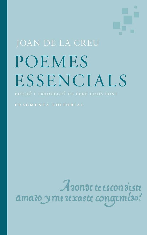 POEMES ESSENCIALS DE JOAN DE LA CREU | 9791387548032 | DE LA CREU, JOAN/LLUÍS FONT, PERE | Llibreria L'Illa - Llibreria Online de Mollet - Comprar llibres online