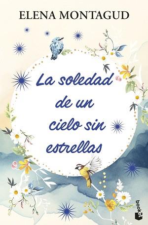 SOLEDAD DE UN CIELO SIN ESTRELLAS, LA | 9788408314097 | MONTAGUD, ELENA | Llibreria L'Illa - Llibreria Online de Mollet - Comprar llibres online