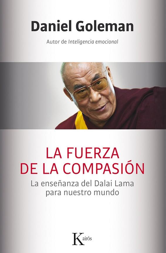 FUERZA DE LA COMPASIÓN, LA | 9788499884561 | GOLEMAN, DANIEL | Llibreria L'Illa - Llibreria Online de Mollet - Comprar llibres online