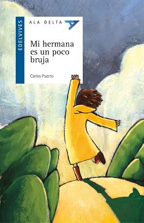 MI HERMANA ES UN POCO BRUJA | 9788426347497 | PUERTO, CARLOS | Llibreria L'Illa - Llibreria Online de Mollet - Comprar llibres online